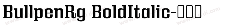 BullpenRg BoldItalic字体转换